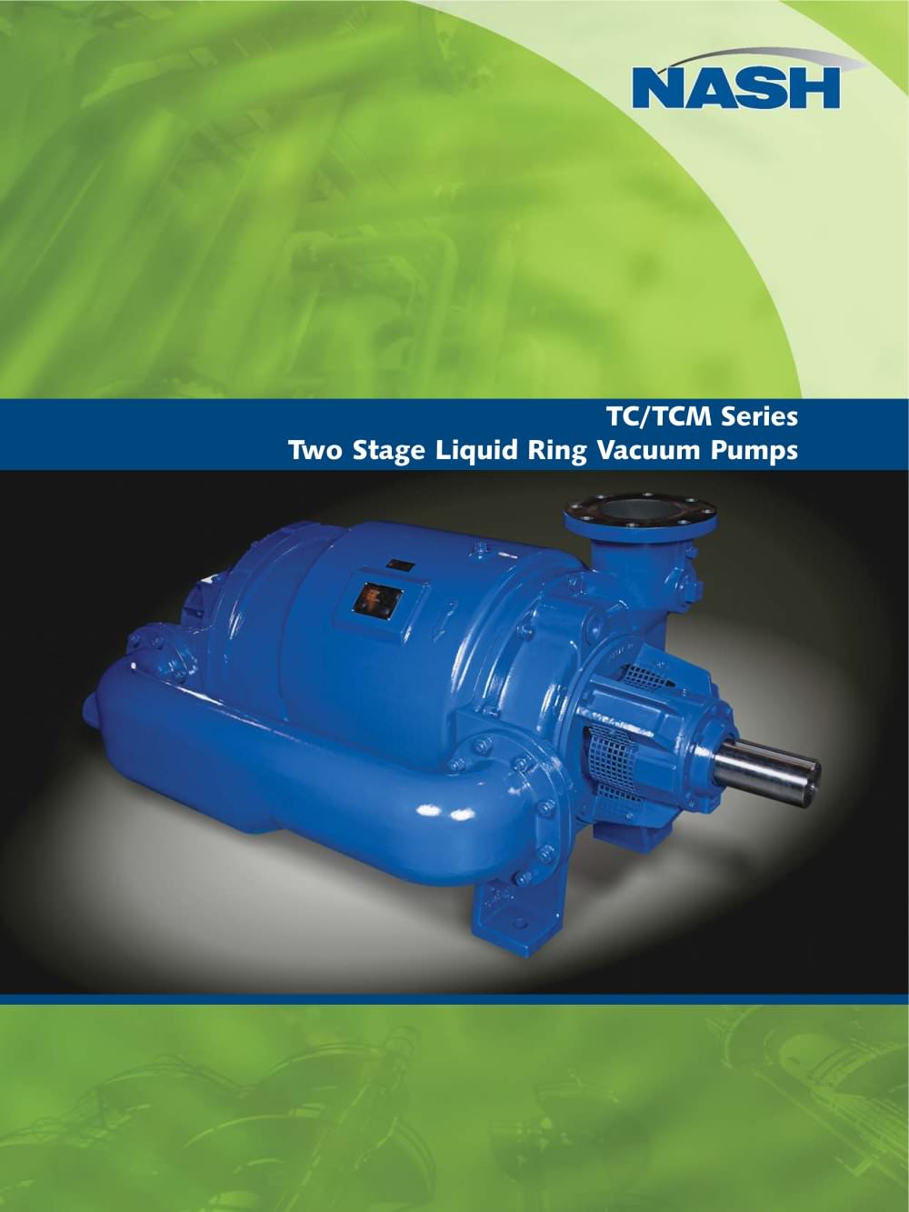 NASH TC/TCM series - Two Stage Liquid Ring Vacuum Pumps - Nash
