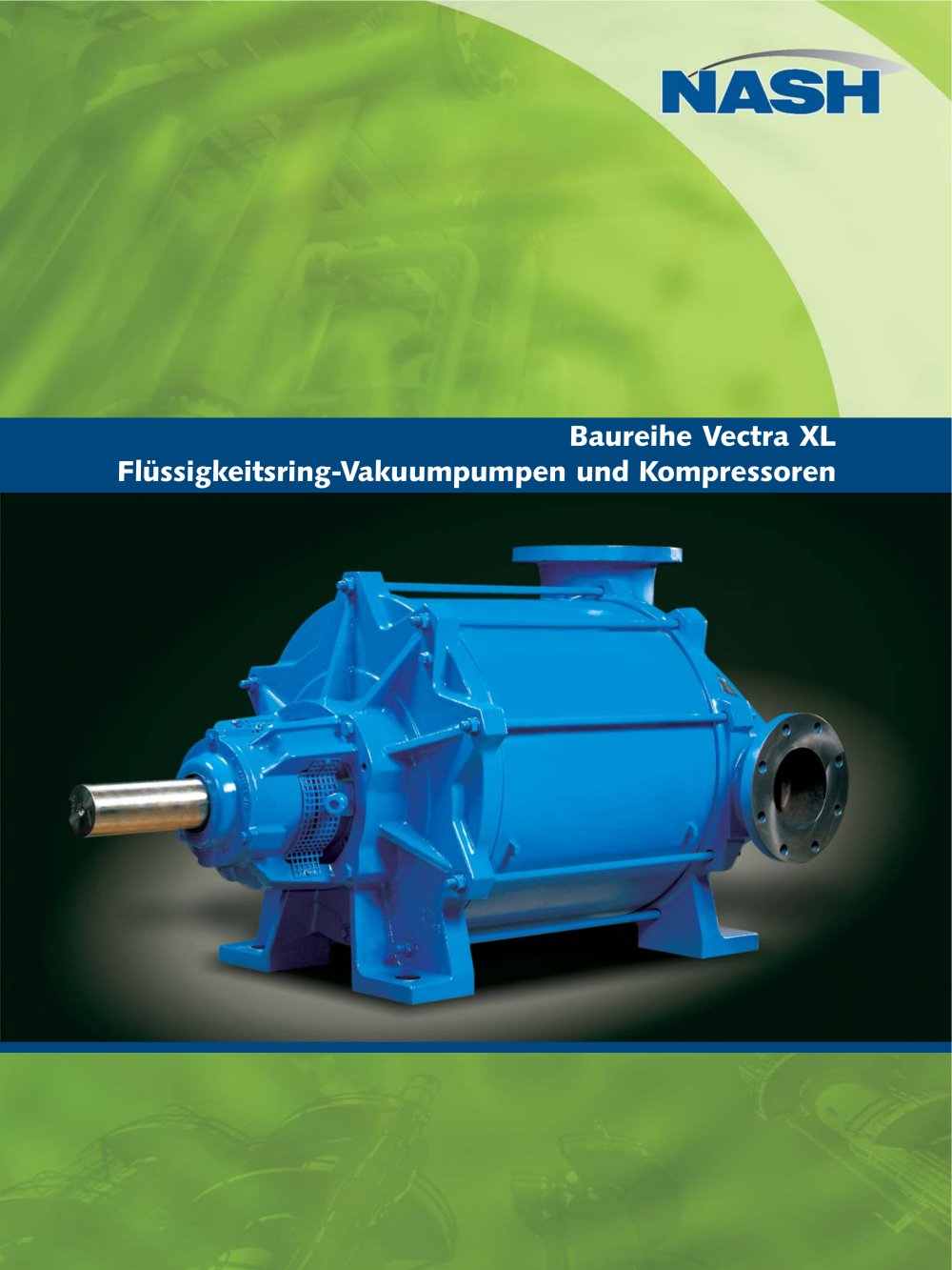 NASH Vectra XL - Liquid Ring Vacuum Pumps and Compressors - Nash