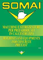 MACHINES AND EQUIPMENTS FOR CONCRETE PRE CAST