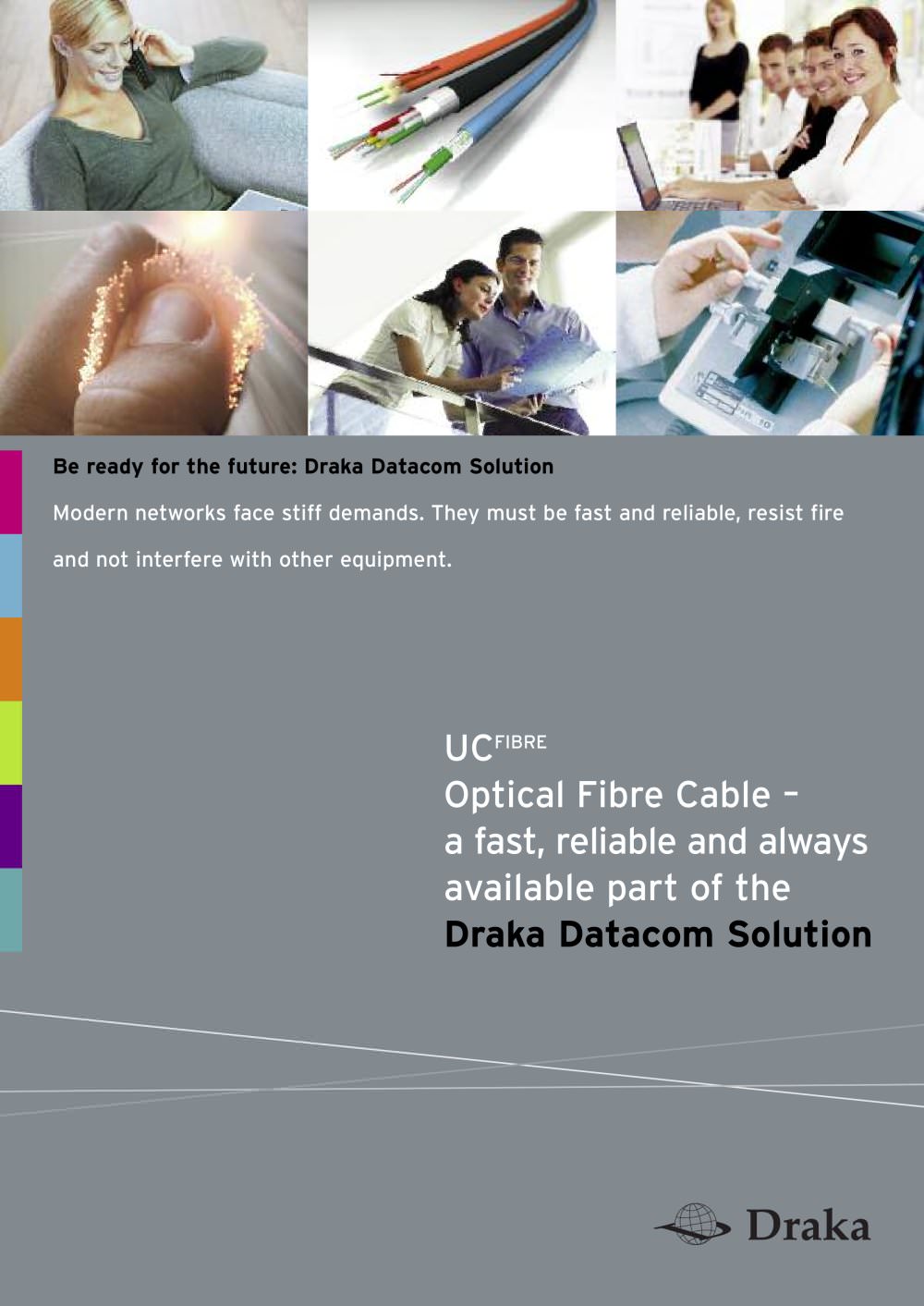 Draka UCFIBRE - Draka Communications