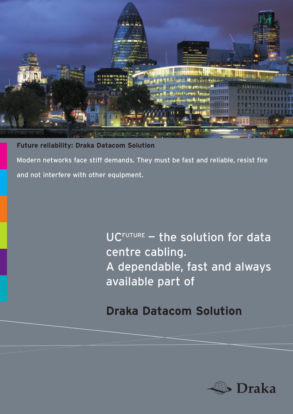Draka UCFUTURE - Draka Communications