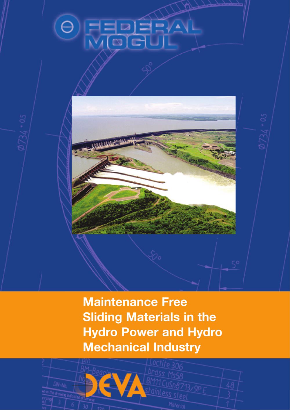 DEVA materials in the hydro power and hydro mechanical industry - Federal-Mogul Deva