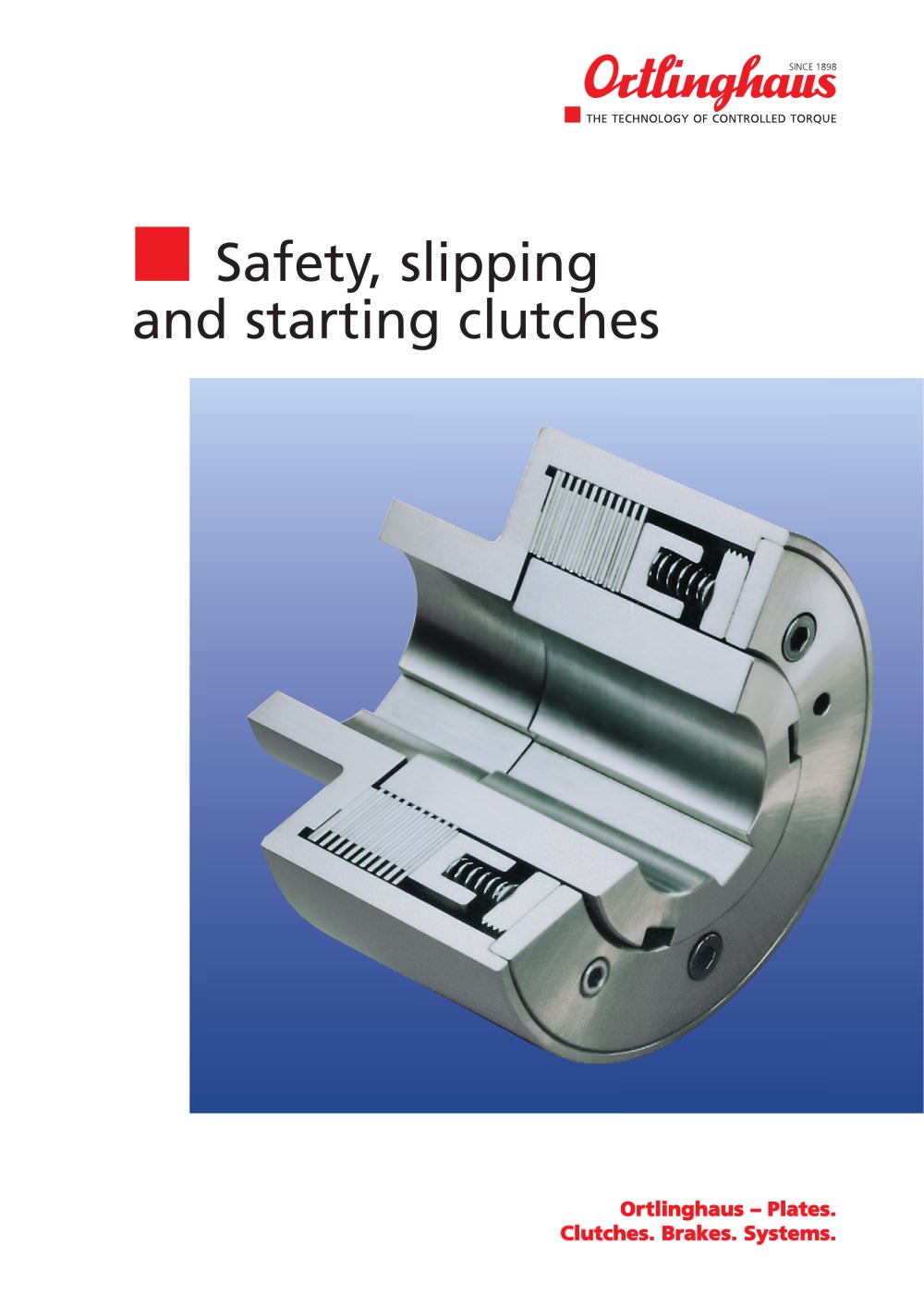 Safety, slipping and starting clutches - Ortlinghaus