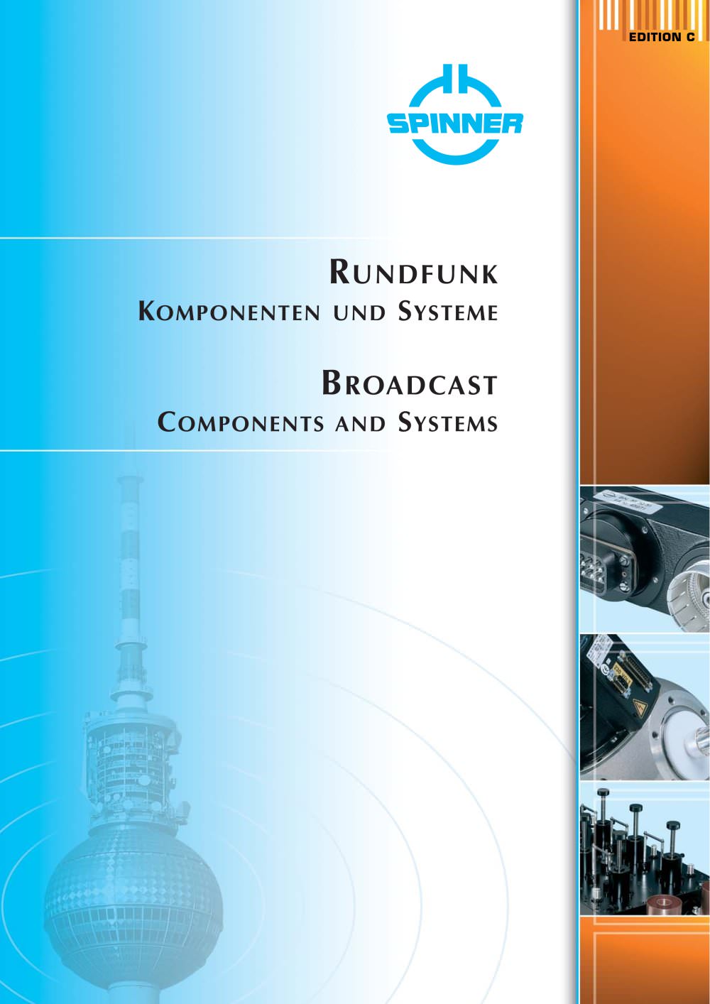 Broadcast Components and Systems - Spinner