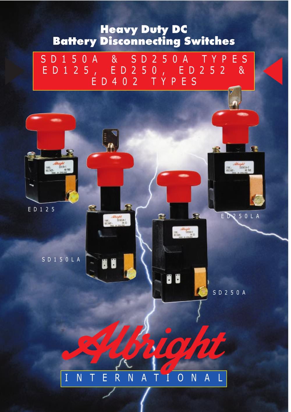 Heavy Duty DC Battery Disconnecting Switches.  ED125, ED250, ED252 & ED402 Types.  SD150A & SD250A Types - ALBRIGHT INTERNATIONAL