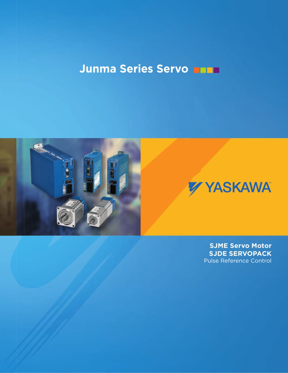 Junma Series Servo - Yaskawa America, Inc. - Drives & Motion Division