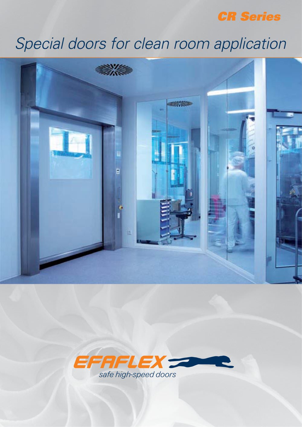 Special doors for clean room applications - EFAFLEX Tor- und Sicherheitssysteme GmbH & Co. KG