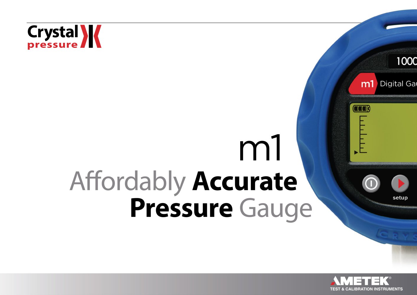 M1 Digital Pressure Gauge Brochure - Crystal Engineering