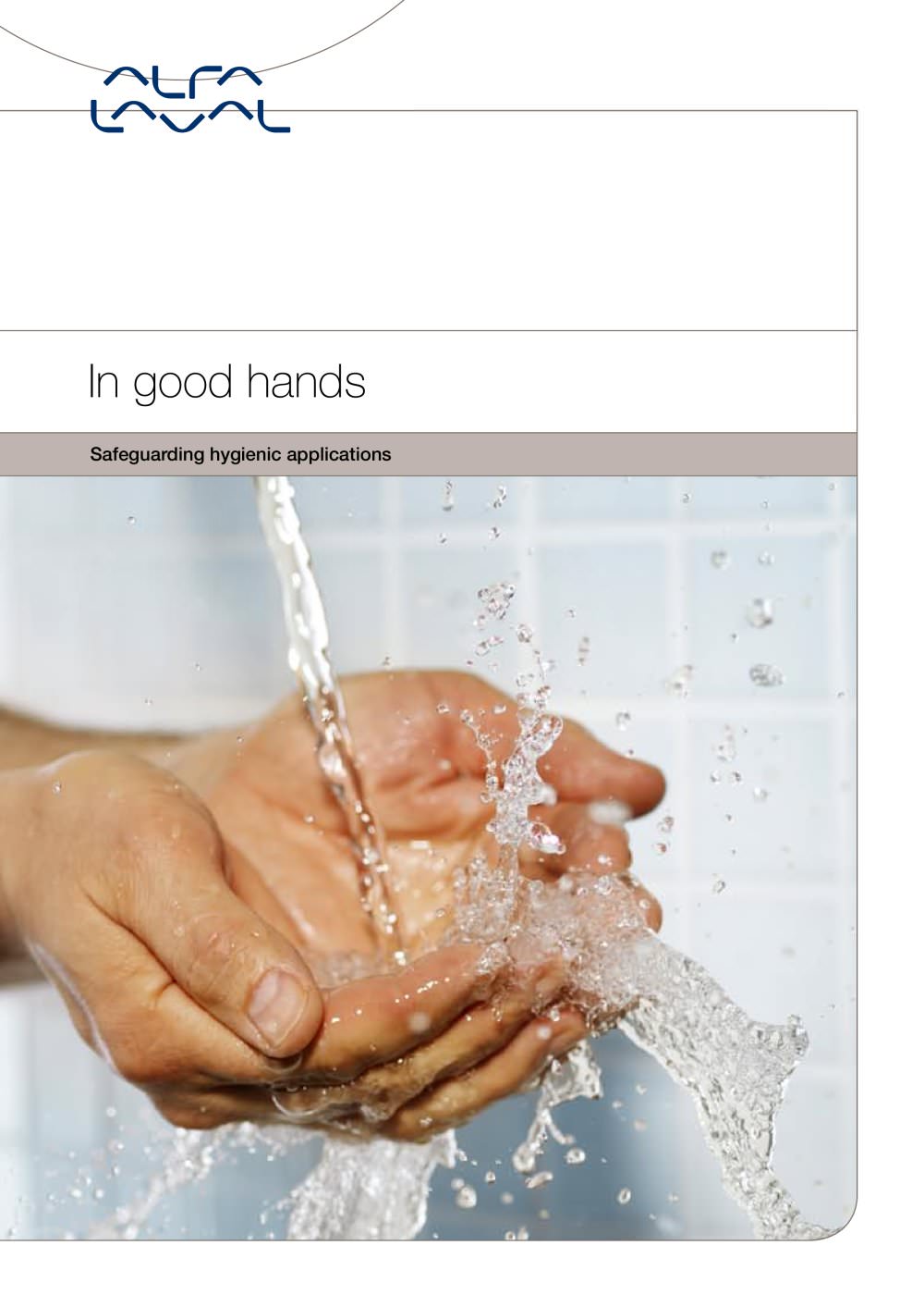 In good hands - Safeguarding hygienic applications - Alfa Laval