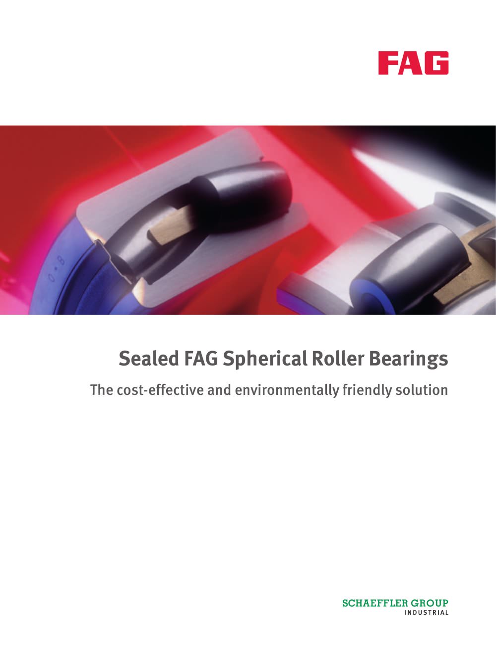 Seald FAG Spherical Roller Bearings - Schaeffler Technologies GmbH & Co. KG - INA