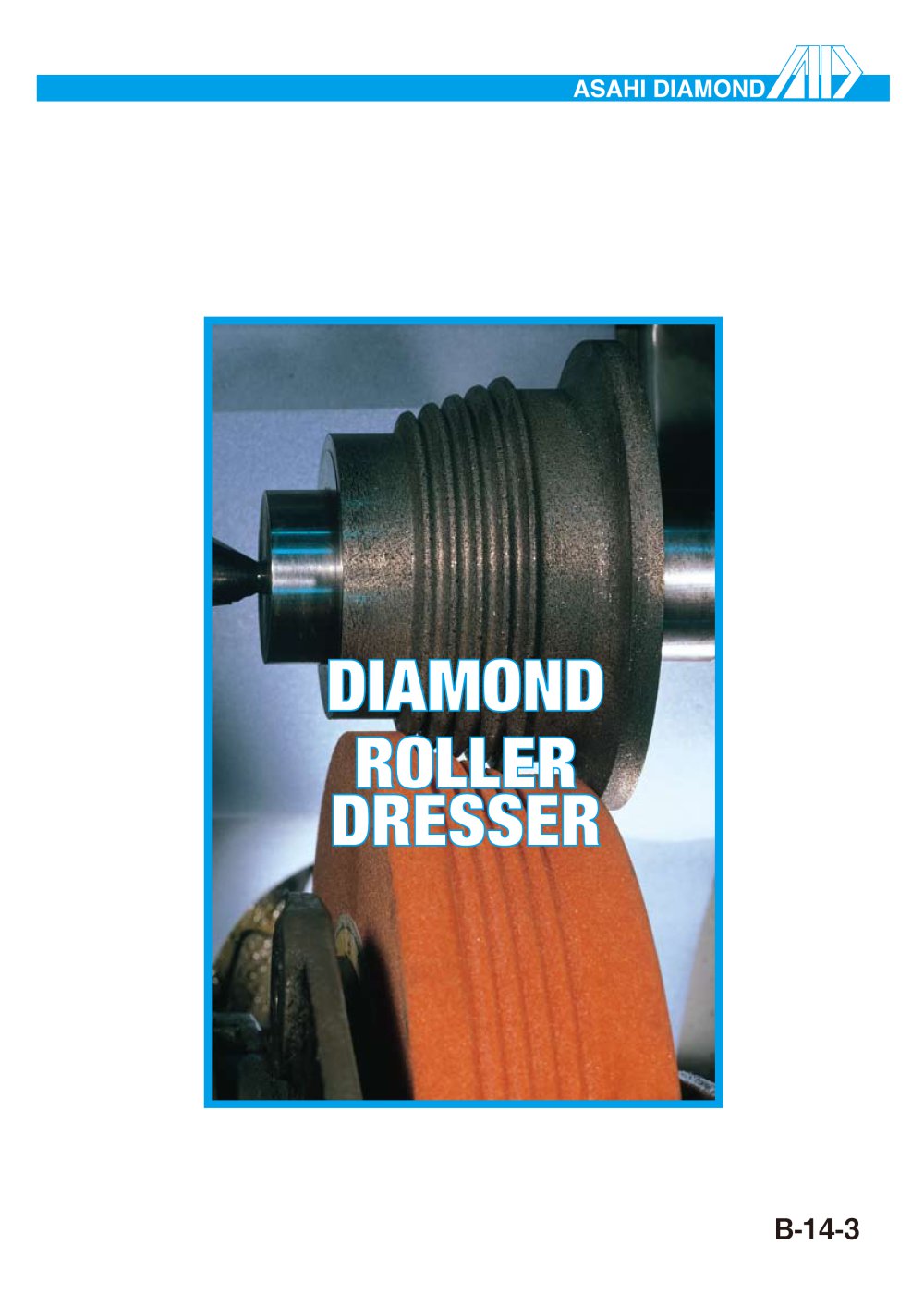 Diamond roller dressers - ASAHI Diamond