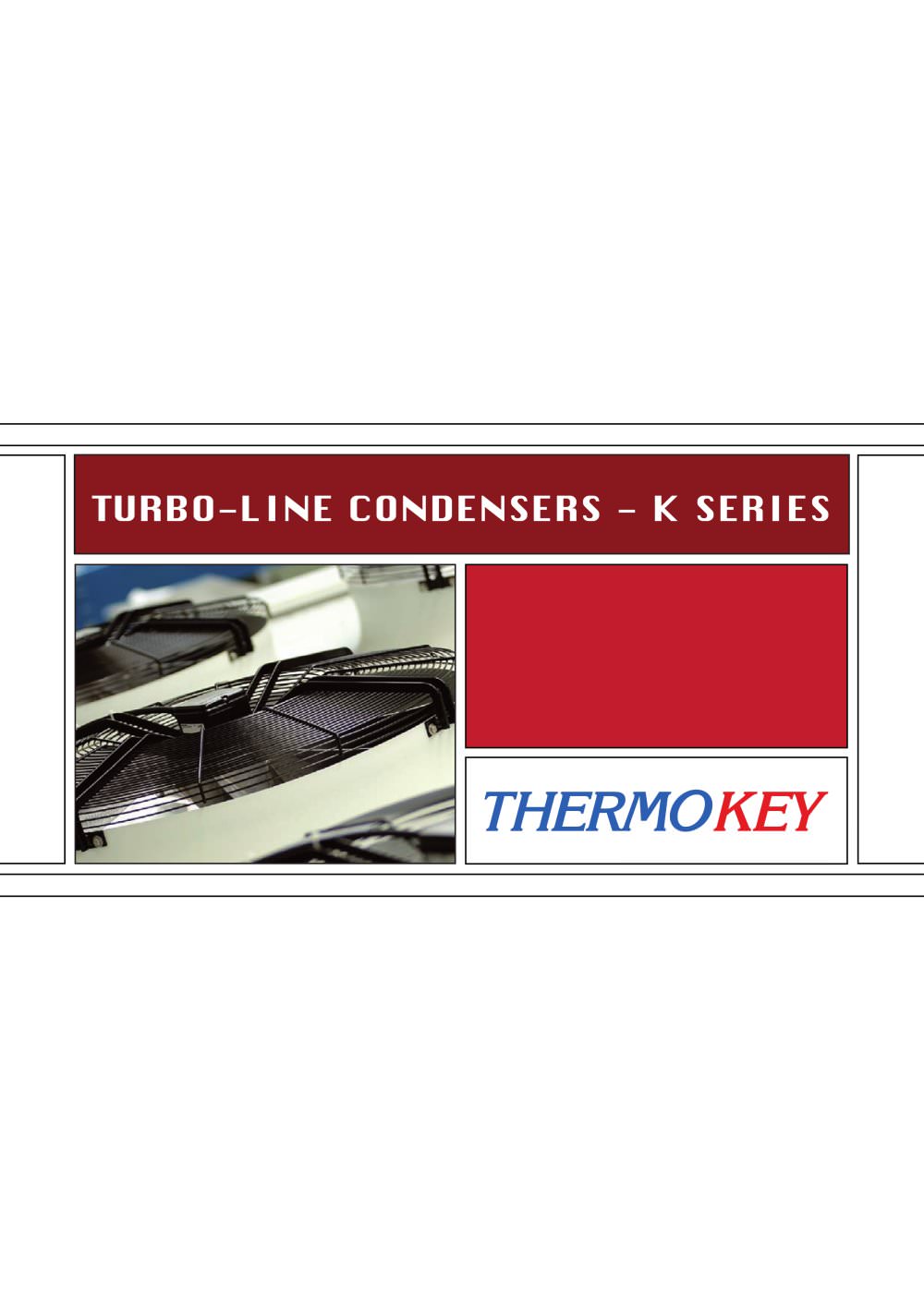Turbo-line Condensers - THERMOKEY