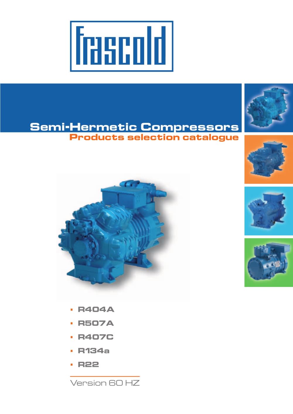Reciprocating semi-hermetic compressors  	FCAT04 - FRASCOLD