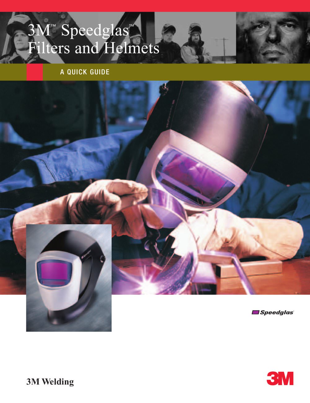 Filters and Helmets - QUICK GUIDE - 3M Occupational Health/Environmental Safety