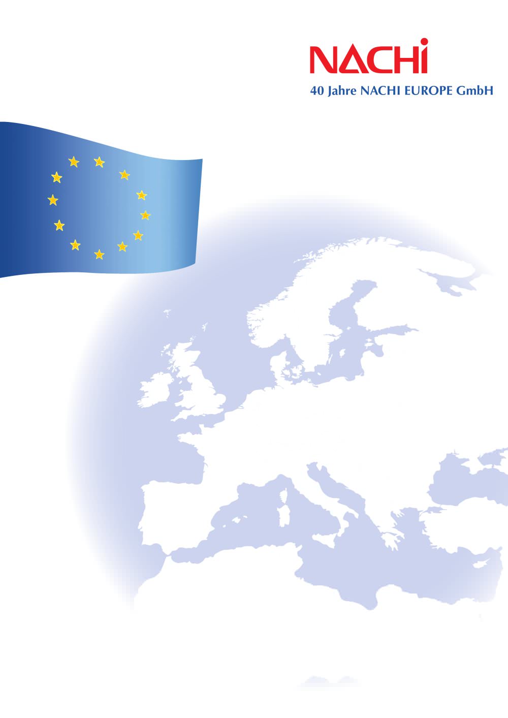 Nachi Europe 40 Years  in Europe - NACHI EUROPE