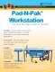 PadPak® Pad-N-Pak® Workstation