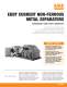 EDDY CURRENT NON-FERROUS METAL SEPARATORS - ERIEZ