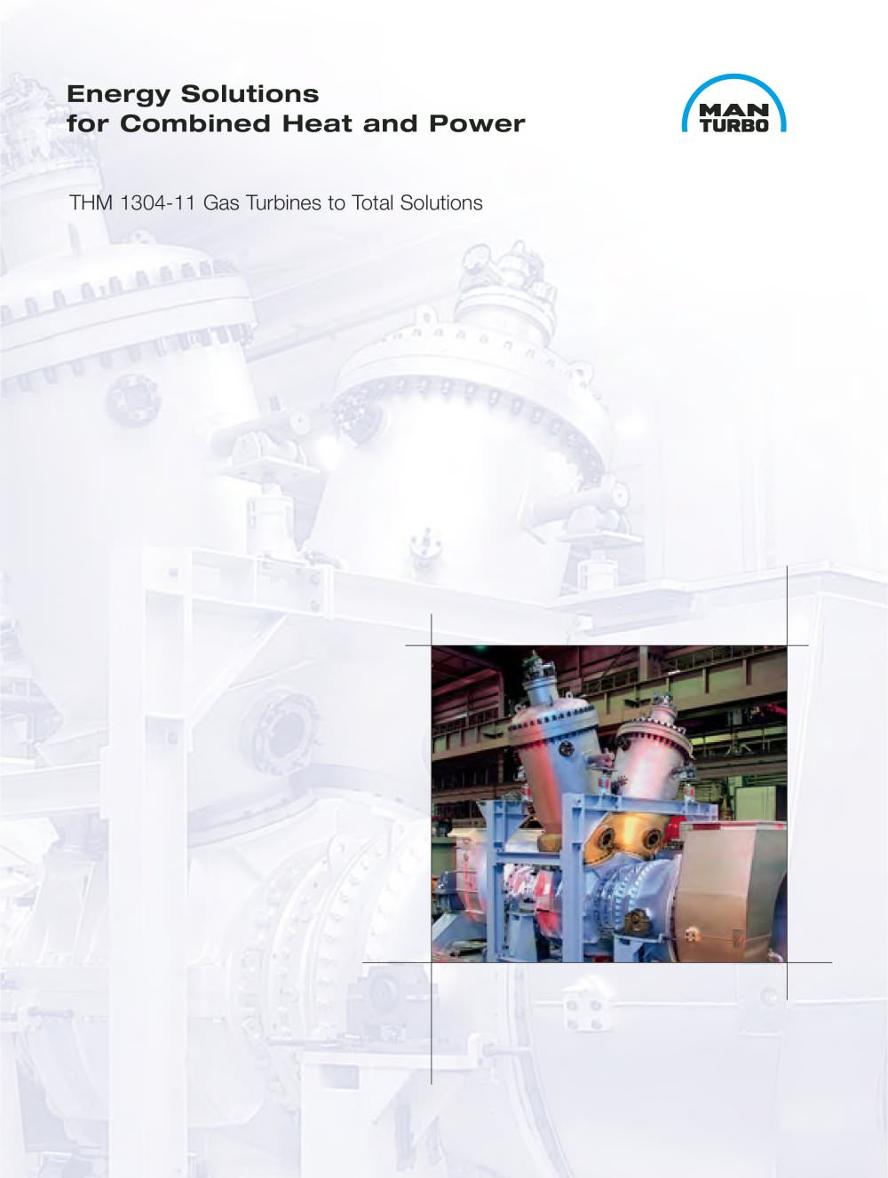 Energy Solutions for Combined Heat and Power - MAN Diesel & Turbo