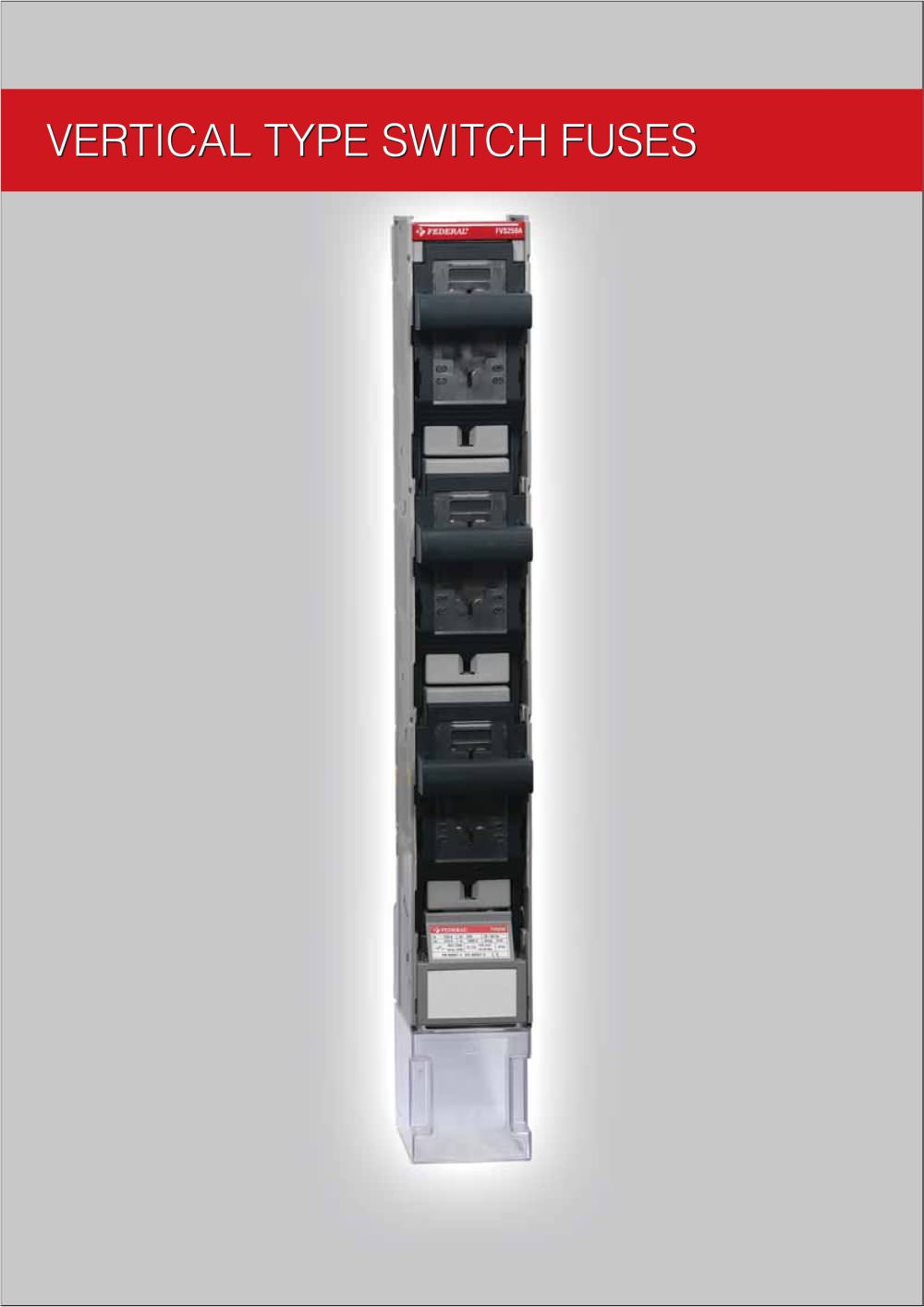 Vertical type switch fuses - Federal Elektrik