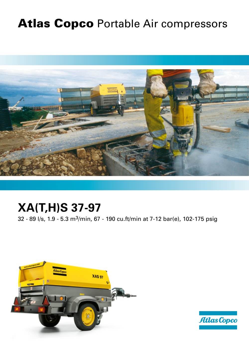 XA(T,H)S 37-97 32 - 89 l/s, 1.9 - 5.3 m3/min, 67 - 190 cu.ft/min at 7-12 bar(e), 102-175 psig - 1 / 8 Pages