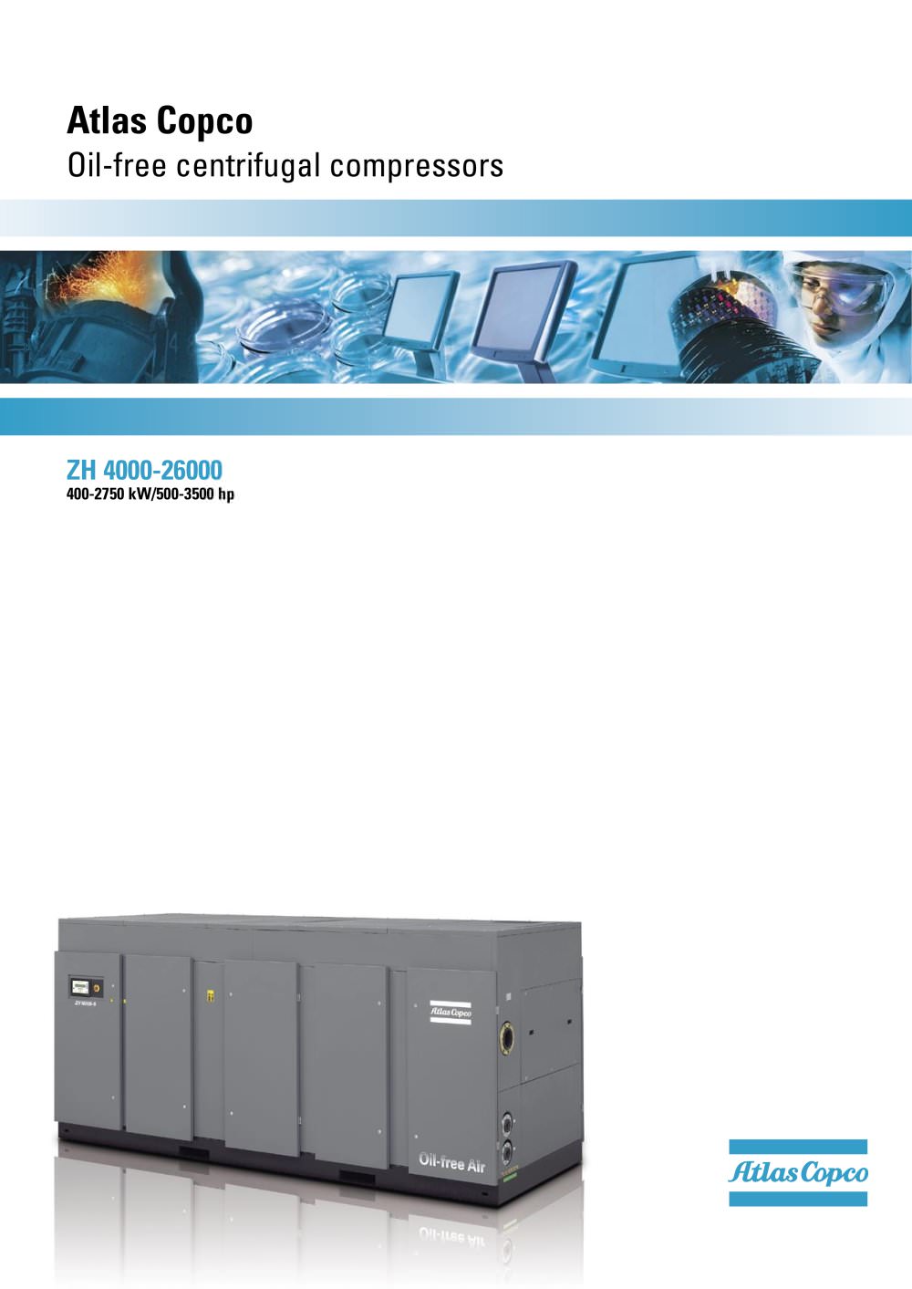 ZH 4000-26000 Atlas Copco Oil-free centrifugal compressors 400-2750 kW/500-3500 hp - 1 / 14 Pages
