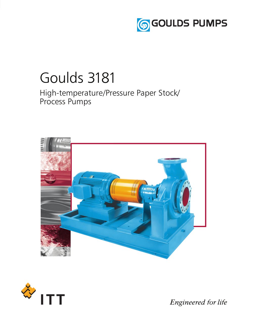 Goulds 3181 High-temperature/Pressure Paper Stock/ Process Pumps - Goulds Pumps