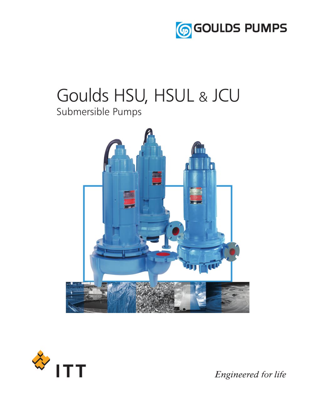 Goulds HSU, HSUL & JCU Submersible Pumps - Goulds Pumps