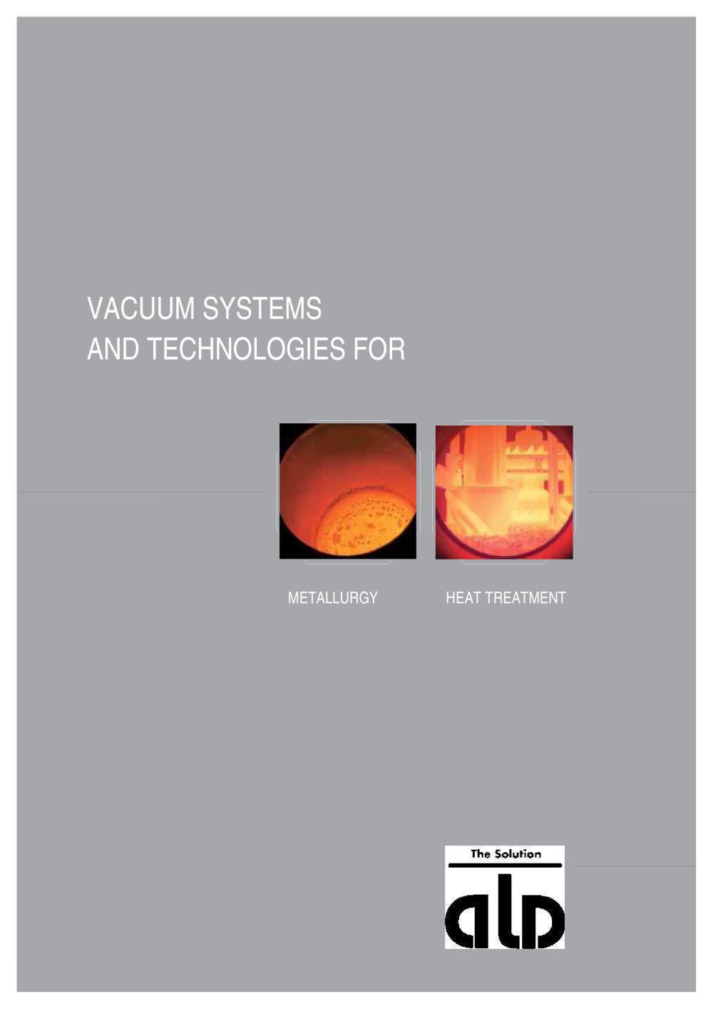 VACUUM SYSTEMS AND TECHNOLOGIES FOR METALLURGY AND HEAT TREATMENT - ALD