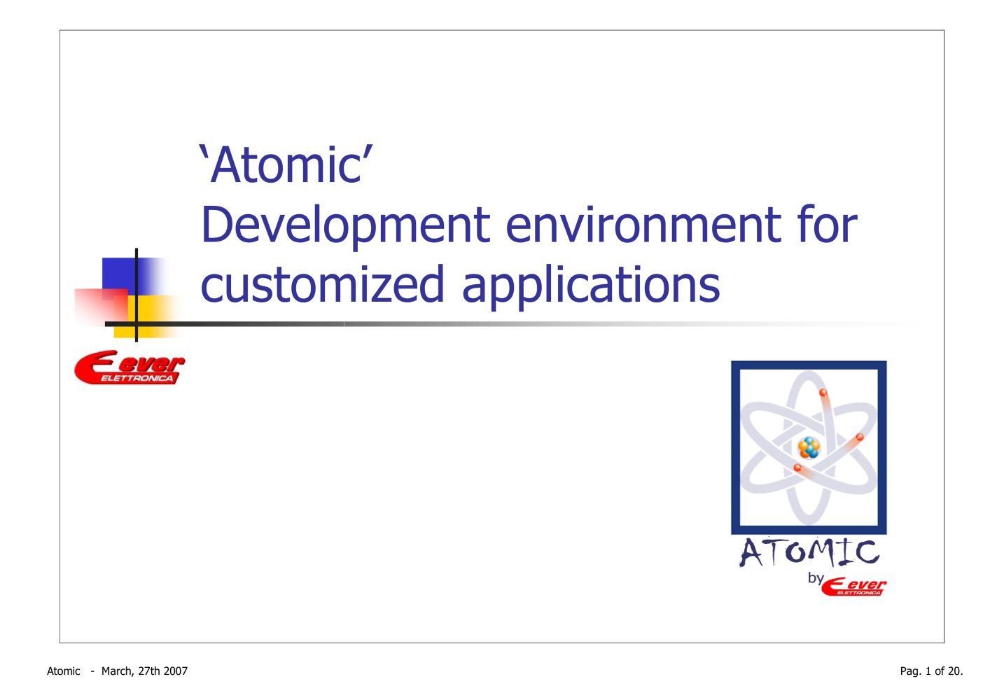 ATOMIC Environment Introduction - Ever Elettronica