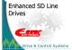 General SD Ehnanced drives characteristics