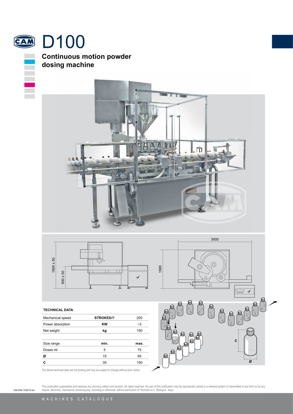 D100 continuous motion powder dosing machine - CAM