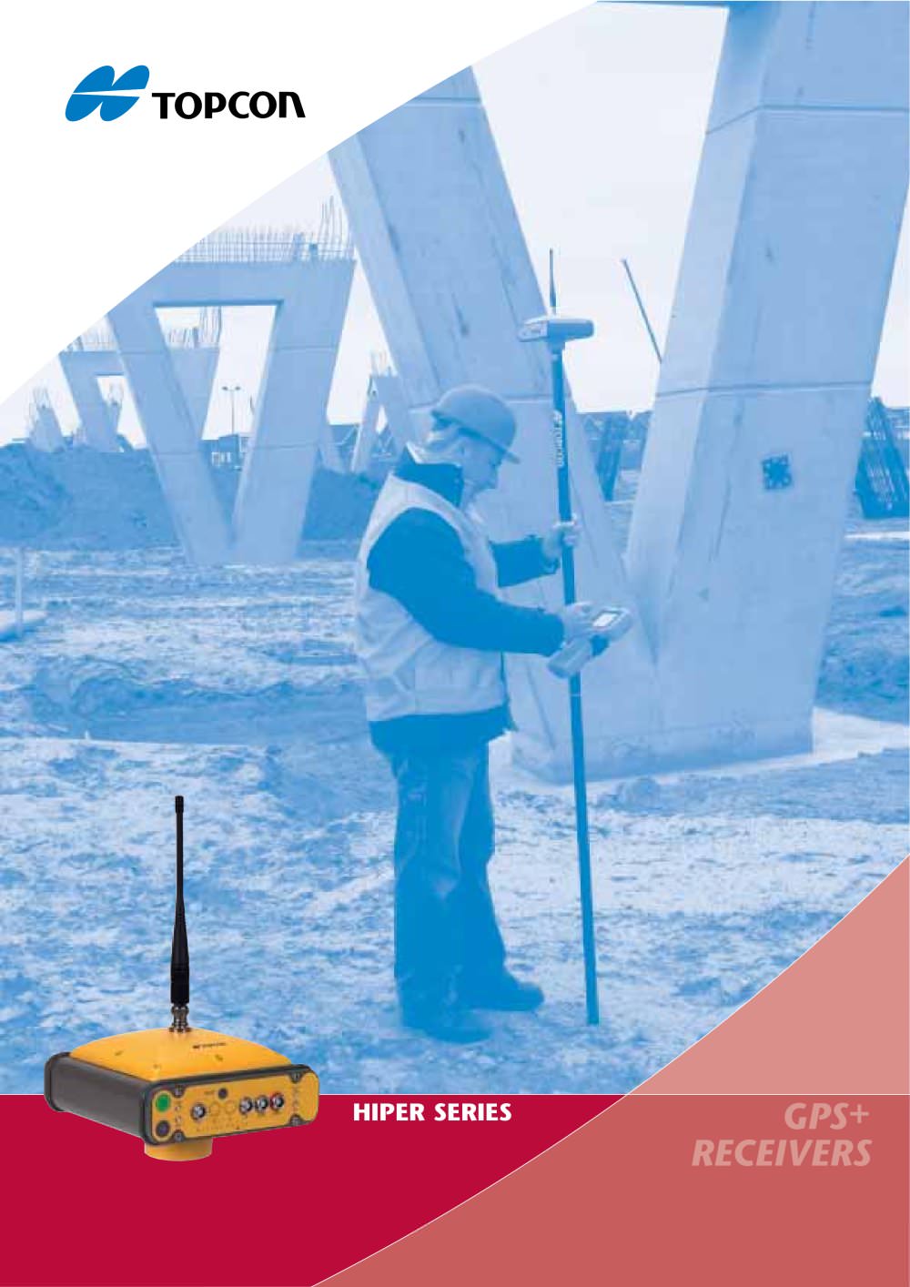 GPS+Receivers (Hiper Series) - TOPCON EUROPE POSITIONING