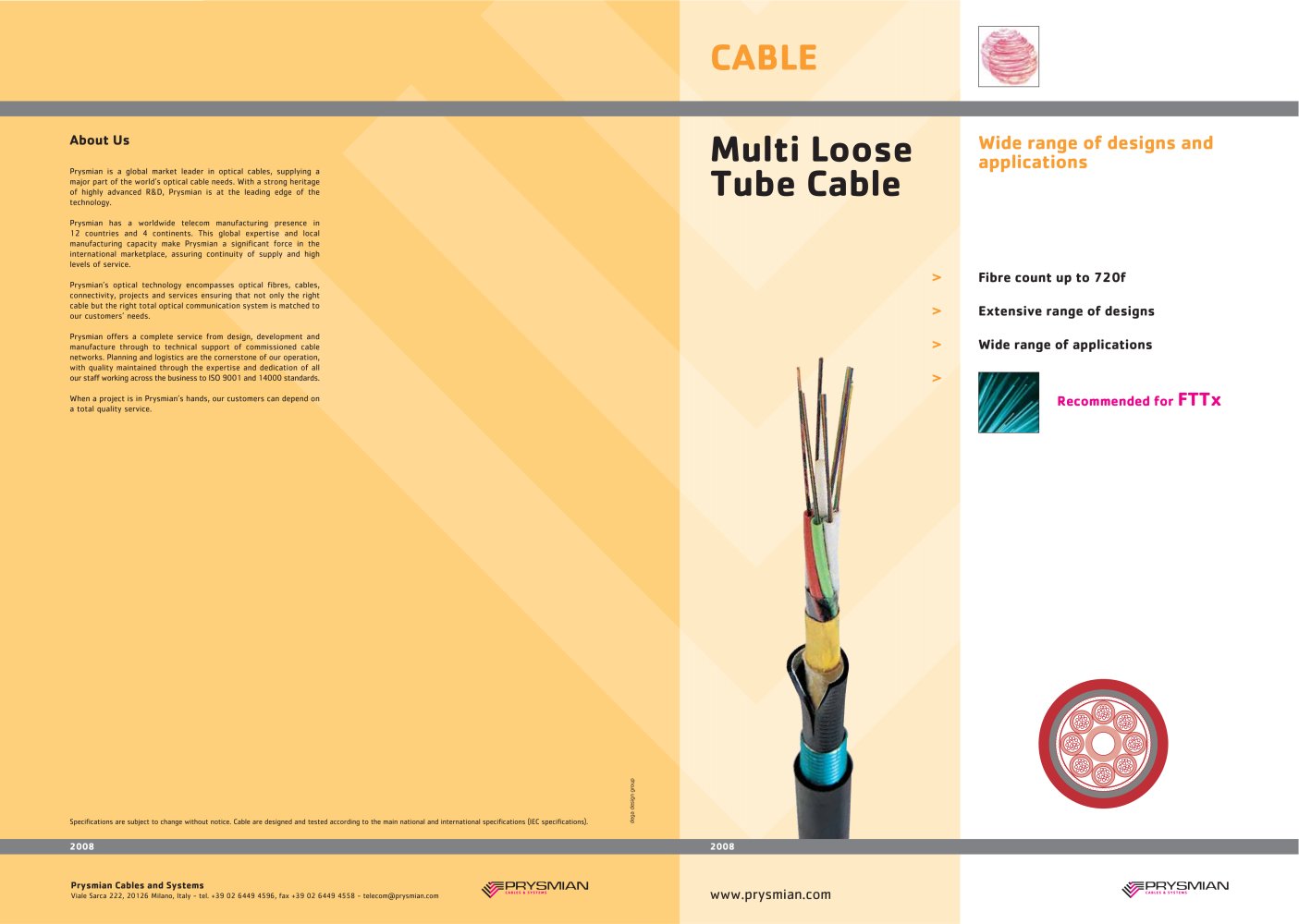 Multi Loose Tubes Wide range of designs and applications - Prysmian