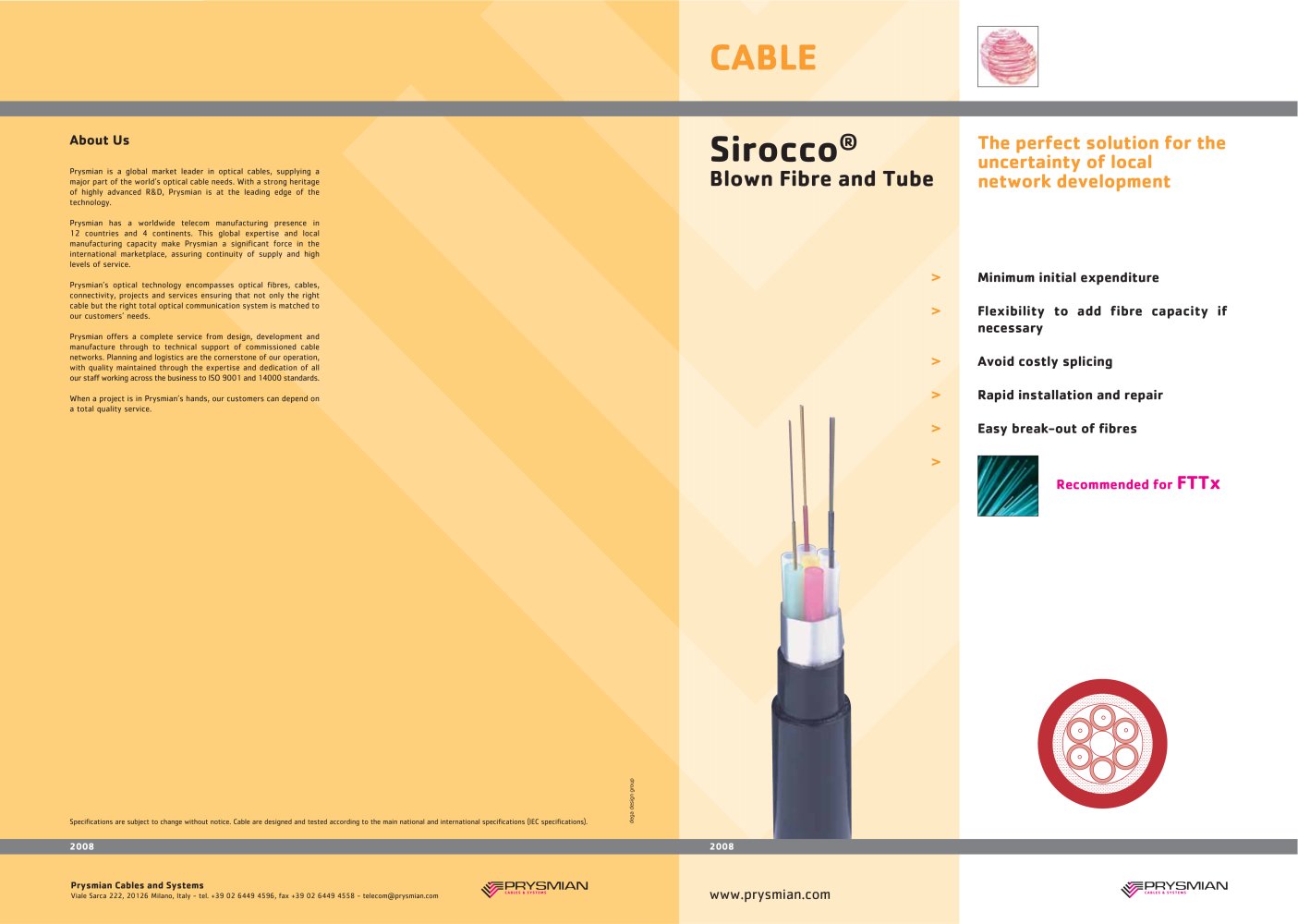 SIROCCO Blown Fibre Cables  The perfect solution for the uncertainty of local network development - Prysmian