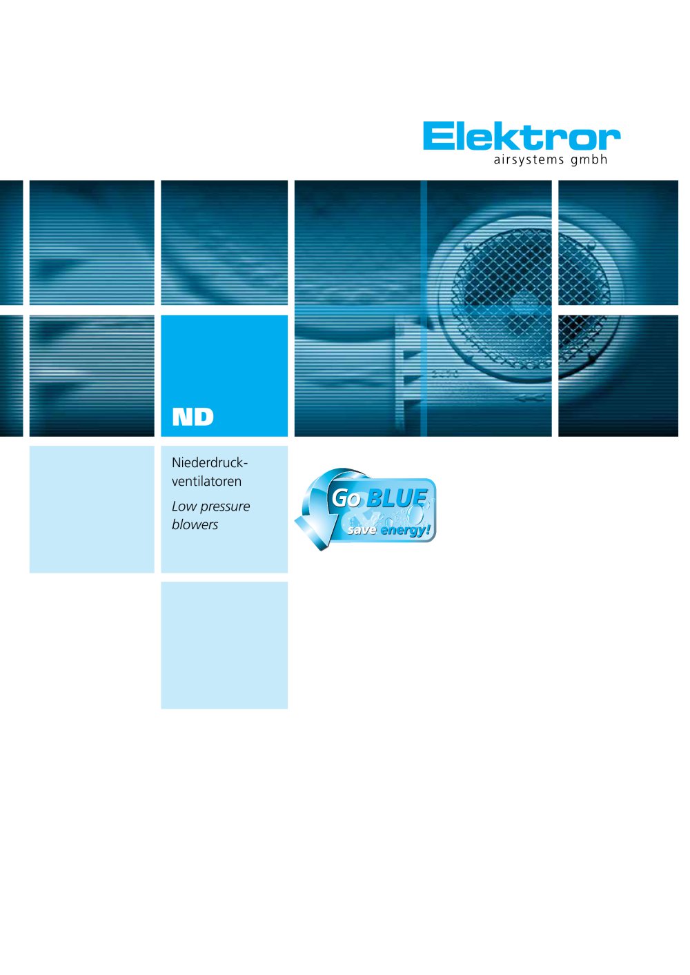 Catalog ND low pressure blowers incl. IE2/NEMA - Elektror airsystems gmbh