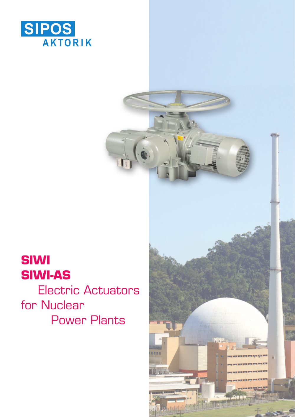 SIPOS electric rotary actuators for nuclear applications - SIPOS Aktorik