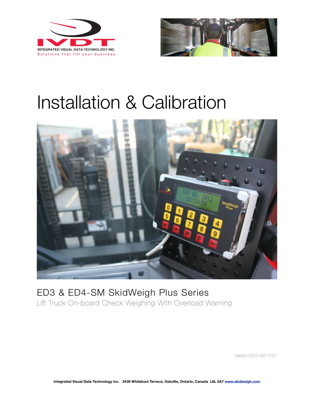 Automatic Load Weight Verification with Overload Audio/Visual Warning in % of the Vehicle Lifting Capacity - IVDT