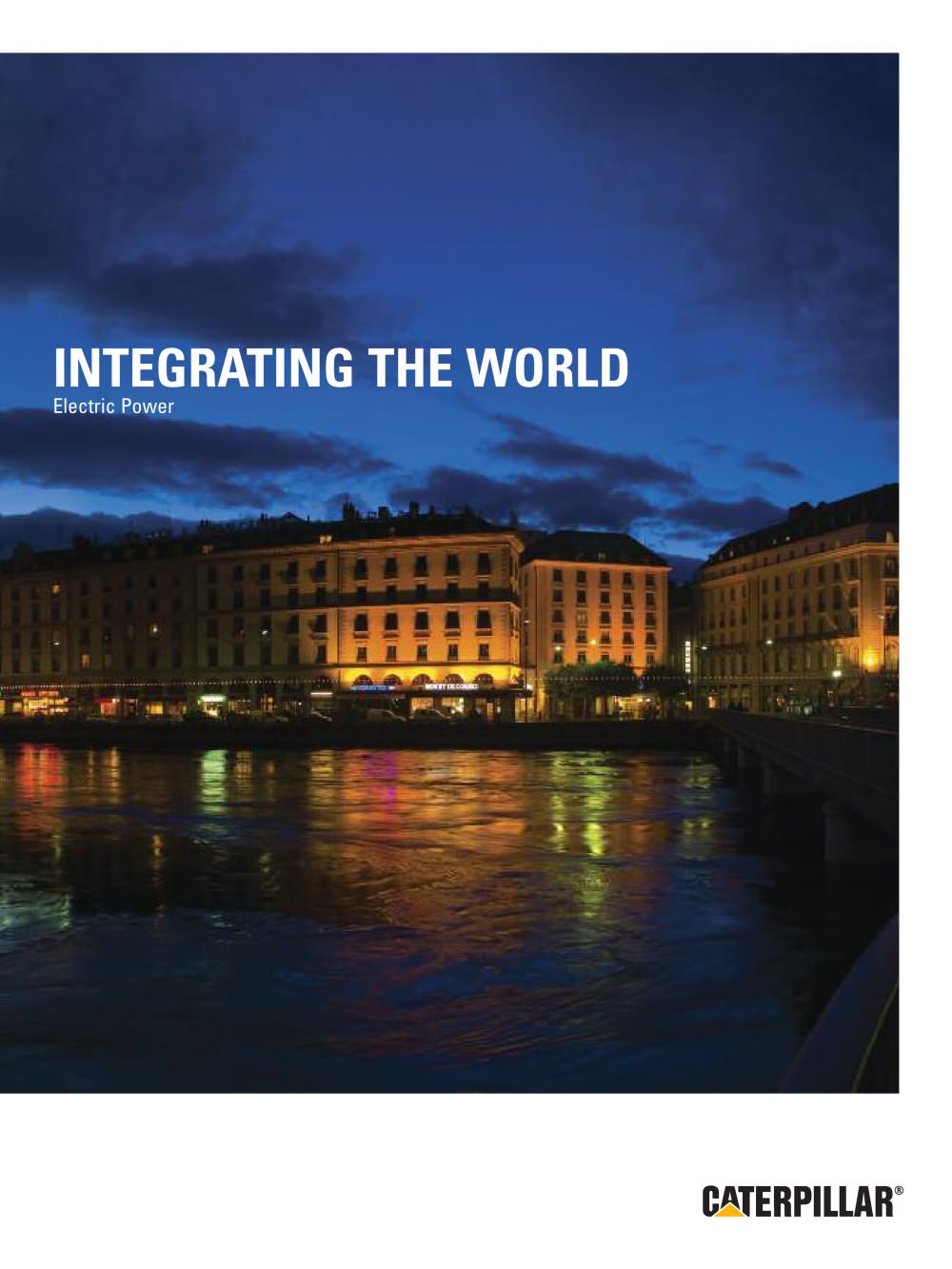 Integrating The World - Caterpillar Electric Power