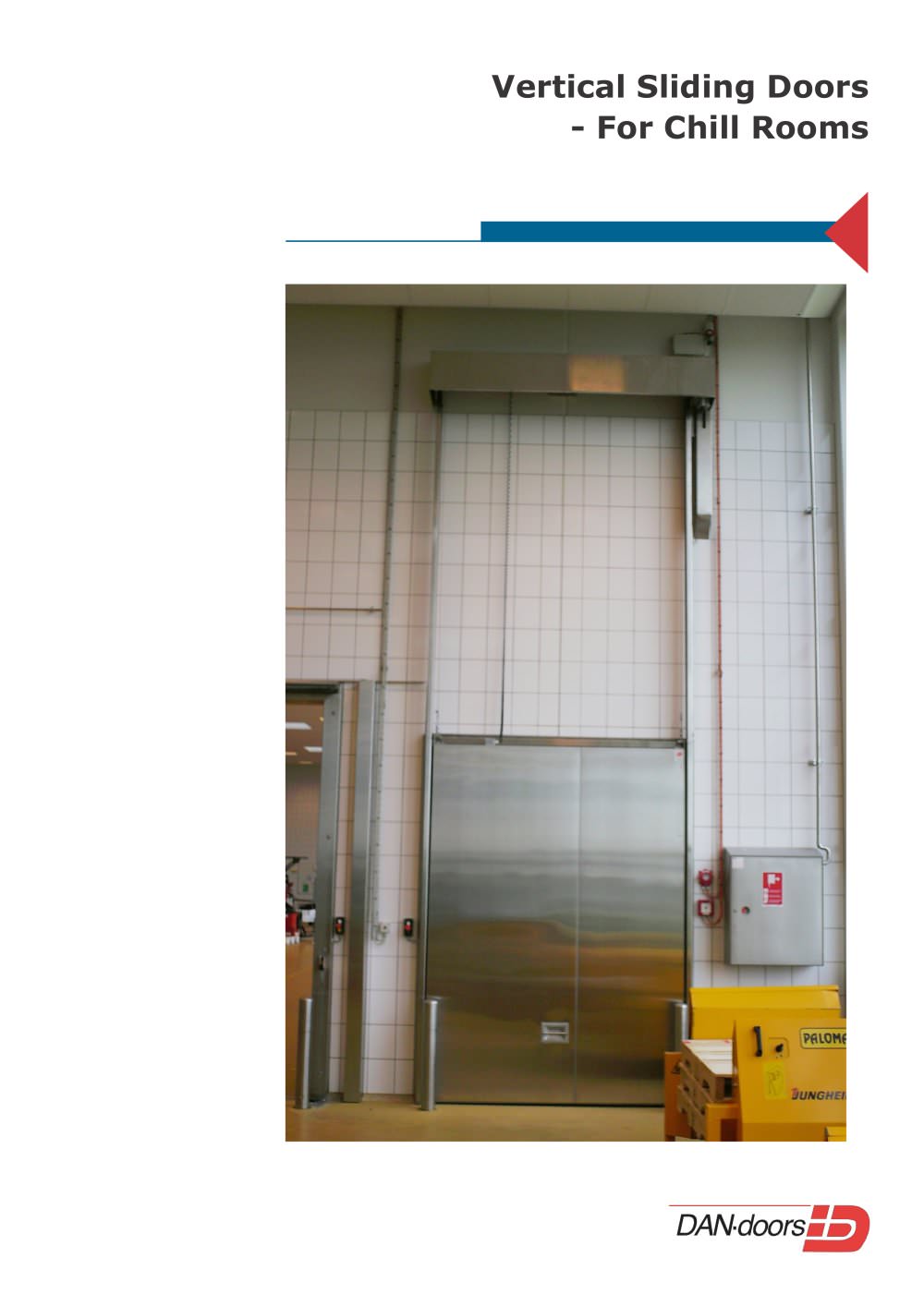 Vertical Sliding Doors - For Chill Rooms - DAN-doors
