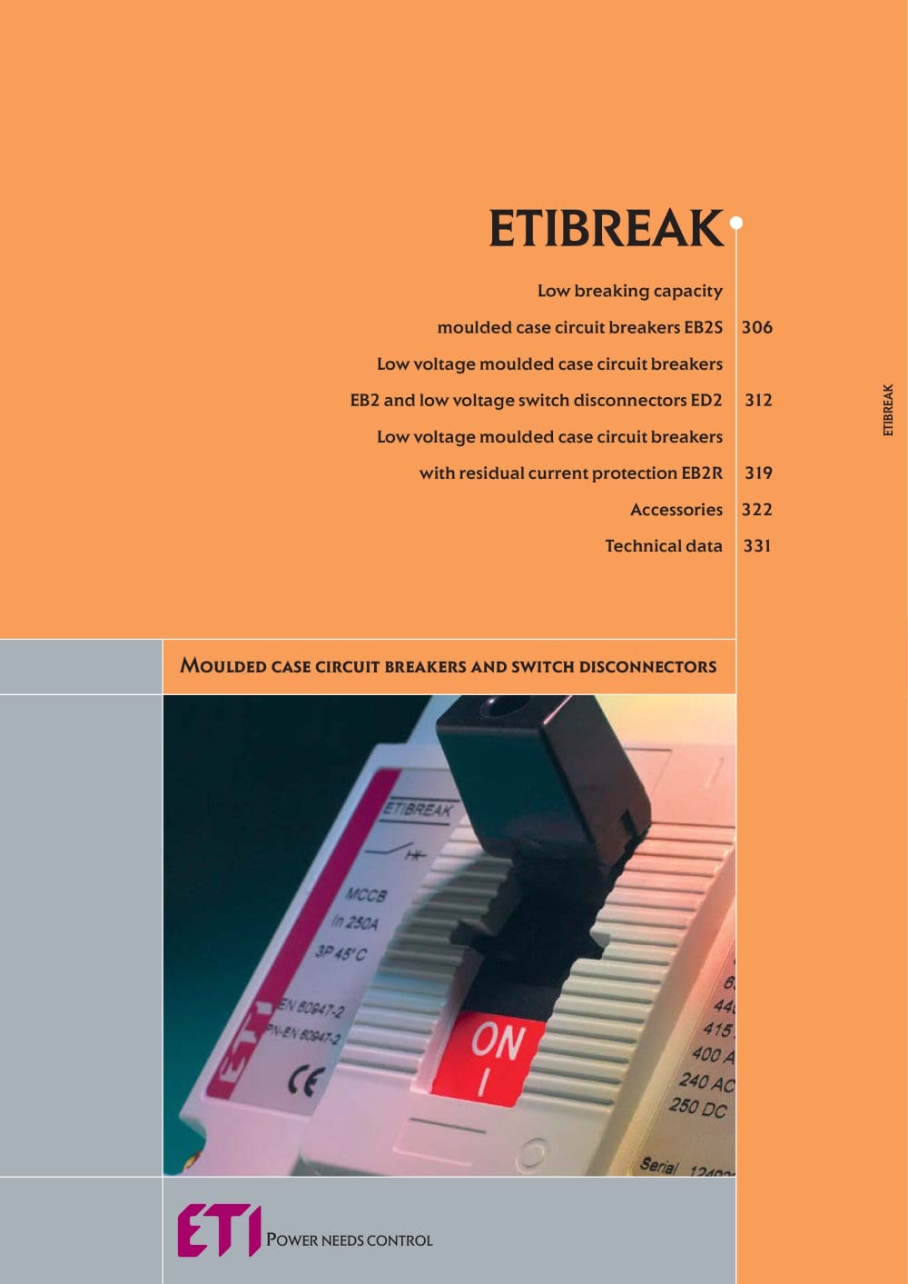 ETIBREAK : LOW VOLTAGE MOULDED CASE CIRCUIT BREAKERS AND LOW VOLTAGE SWITCH DISCONNECTORS - ETI