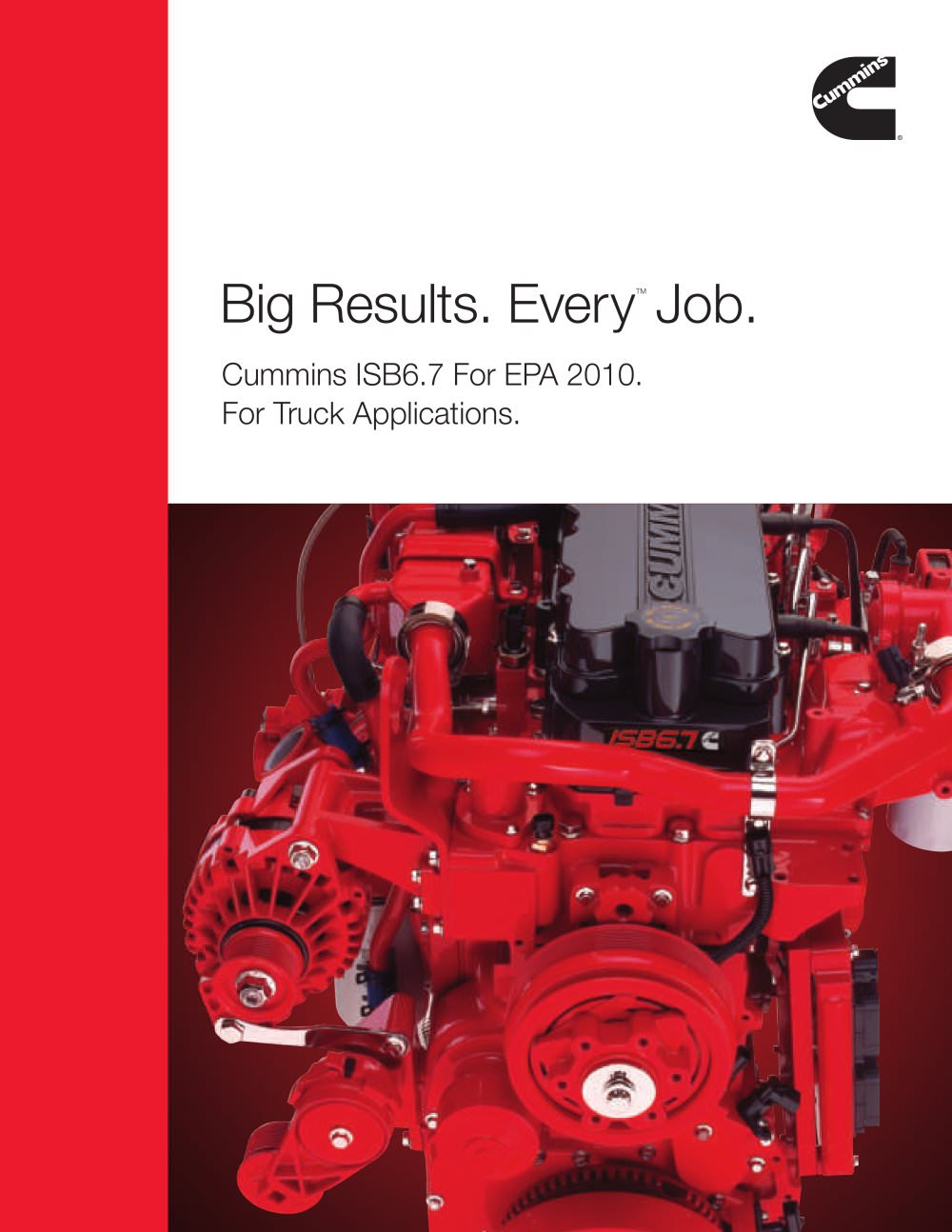 Big Results. EveryTM Job - Cummins Engines
