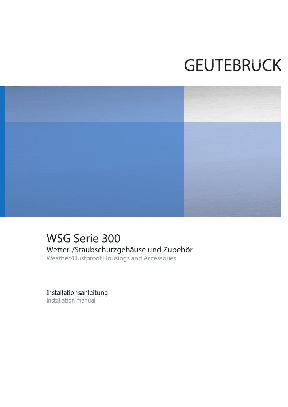 Weather and Dustproof Housings WSG-302 - GEUTEBR&Uuml;CK