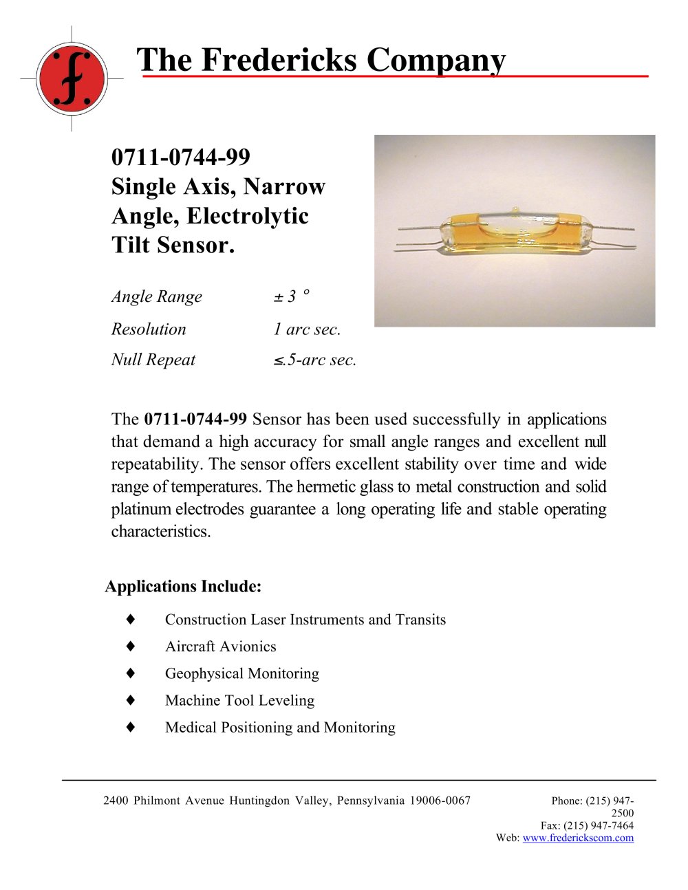 0711-0744-99 Single Axis, Narrow Angle, Electrolytic Tilt Sensor. - Fredericks Company