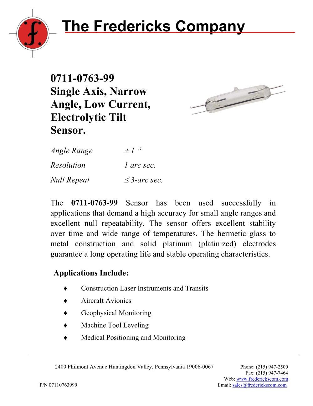 0711-0763-99 Single Axis, Narrow Angle, Low Current, Electrolytic Tilt Sensor. - Fredericks Company