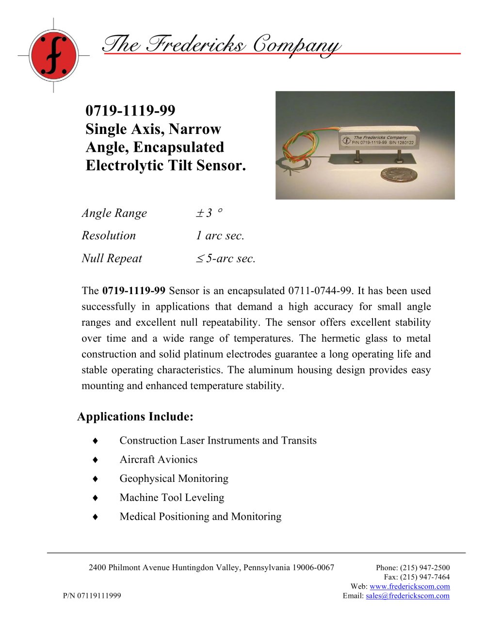 0719-1119-99 Single Axis, Narrow Angle, Encapsulated Electrolytic Tilt Sensor - Fredericks Company