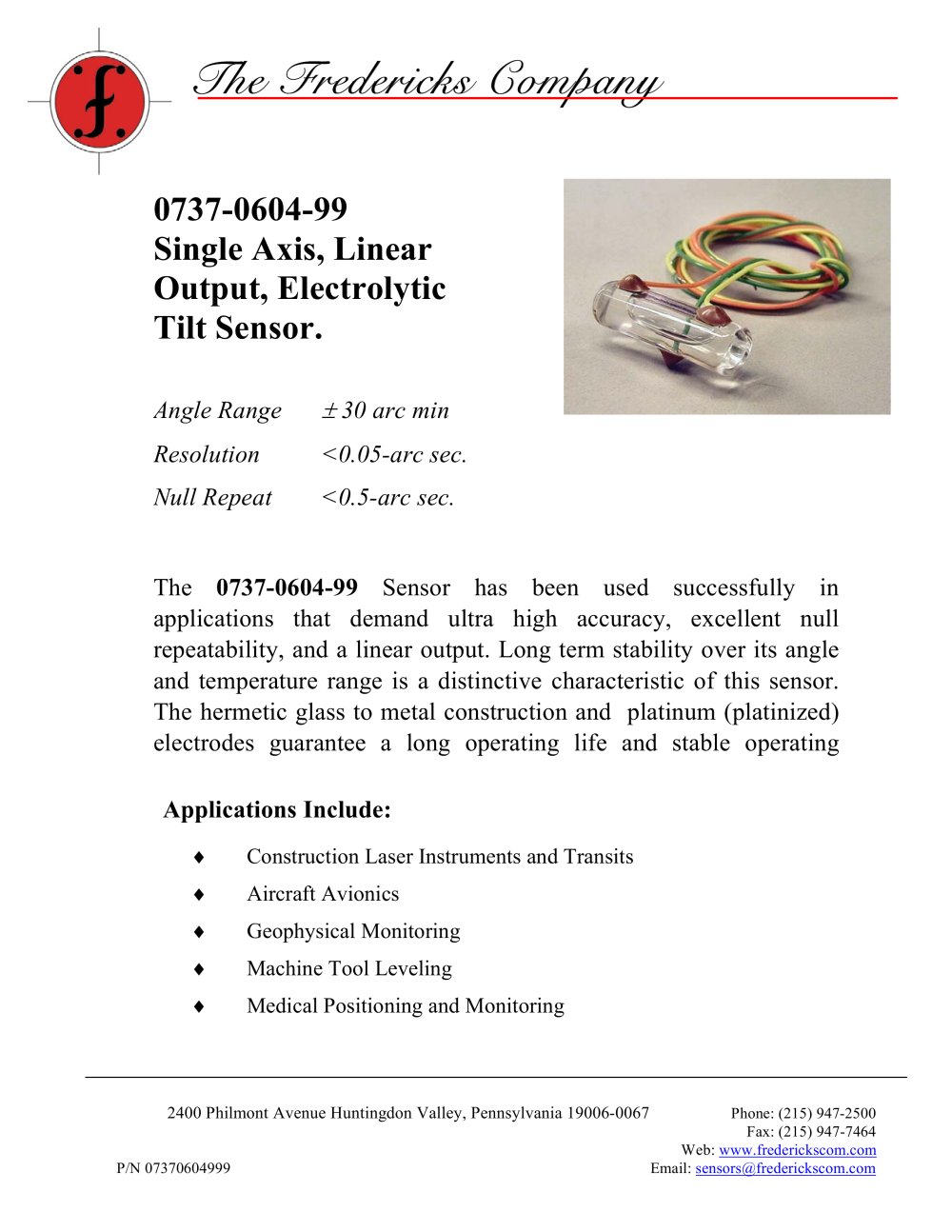 0737-0604-99 Single Axis, Linear Output, Electrolytic Tilt Sensor - Fredericks Company