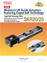 Caged Ball Miniature LM Guide Actuator Model SKR20/26