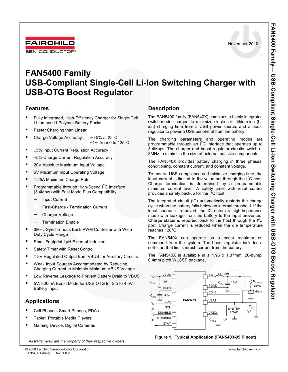 FAN5403 USB-Compliant Single Cell Li-Ion Switching Charger with USB-OTG Boost Regulator - Fairchild Semiconductor