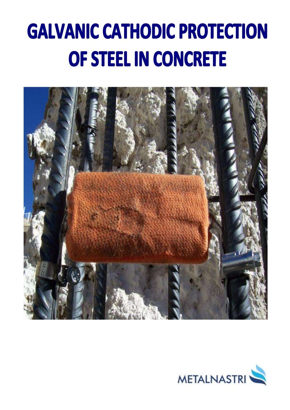 Galvanic Cathodic Protection of steel in concrete - Metalnastri