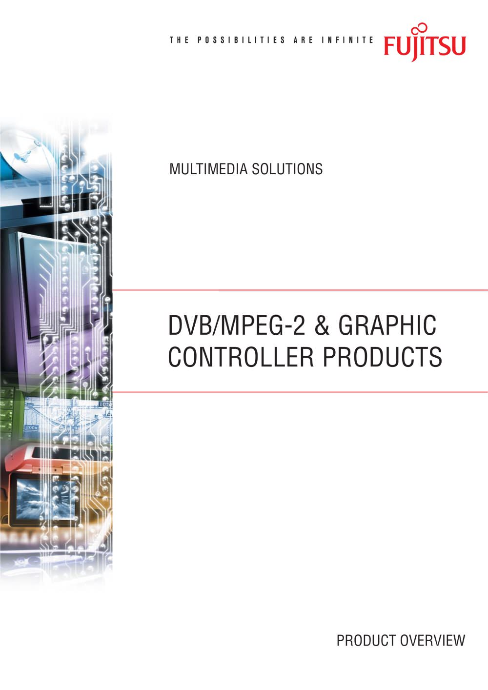 DVB/MPEG-2 & Graphics controller Products - Fujitsu